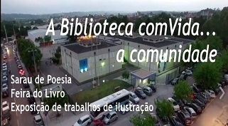 “A Biblioteca ComVida… a Comunidade” no Agrupamento de Escolas Rainha Sta. Isabel