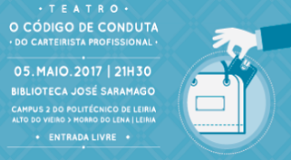 “O Código de Conduta do Carteirista Profissional” | Teatro na Biblioteca José Saramago do Politécnico de Leiria