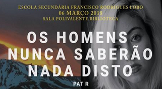 Escritora Pat R na Escola Secundária Francisco Rodrigues Lobo