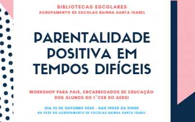 A Biblioteca ComVida os Pais! Workshop: “Parentalidade positiva em tempos difíceis” (AERSI)