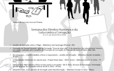 Semana dos Direitos Humanos e da Luta contra a Corrupção | Projeto Mais Vale Prevenir | Bibliotecas Escolares AE D. Dinis e Cidadania e Desenvolvimento