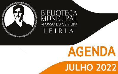 Agenda Cultural de Julho da Biblioteca Municipal Afonso Lopes Vieira