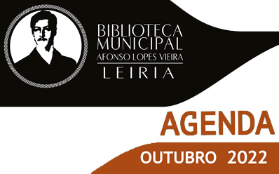 Agenda Cultural de Outubro da Biblioteca Municipal Afonso Lopes Vieira