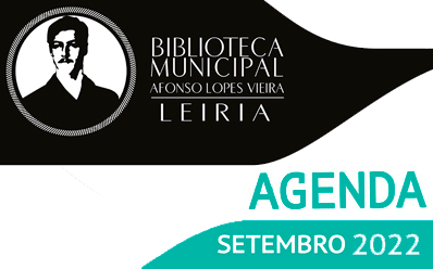 Agenda Cultural de Setembro da Biblioteca Municipal Afonso Lopes Vieira