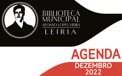 Agenda Cultural de Dezembro da Biblioteca Municipal Afonso Lopes Vieira