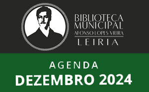 Agenda Cultural de dezembro da Biblioteca Municipal Afonso Lopes Vieira
