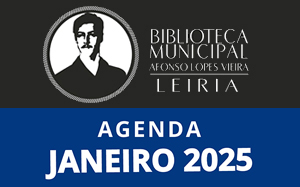 Agenda Cultural de janeiro da Biblioteca Municipal Afonso Lopes Vieira