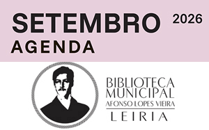 Agenda Cultural de Setembro de 2026 da Biblioteca Municipal Afonso Lopes Vieira